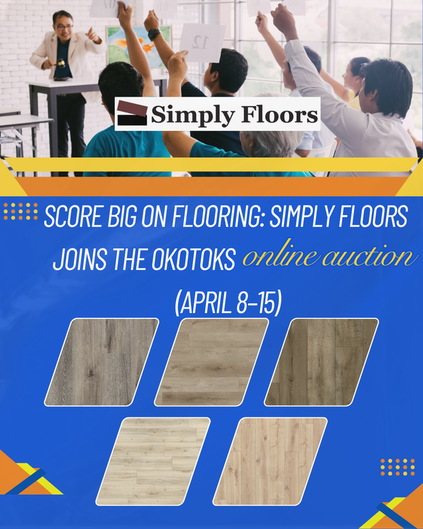 Score Big on Flooring: Simply Floors Joins the Okotoks Online Auction (April 8–15)