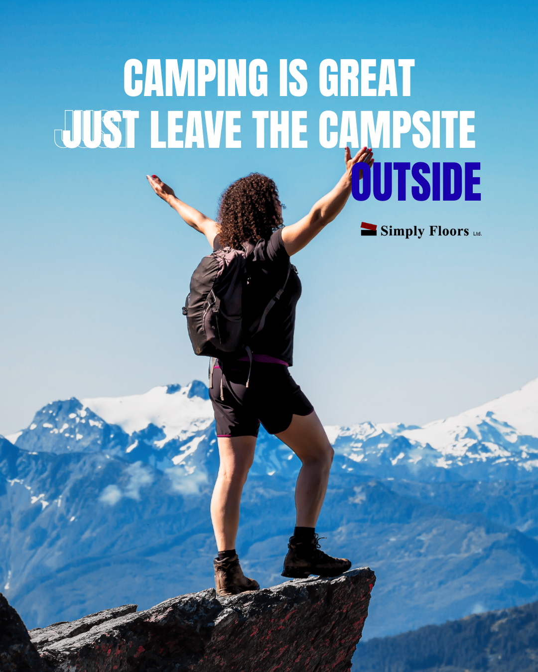 Camping Is Great… Just Leave the Campsite Outside.