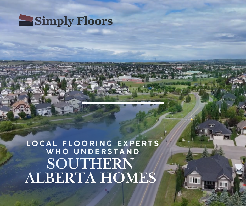 Trusted Flooring Company in Southern Alberta: Serving Okotoks, Calgary & the Foothills