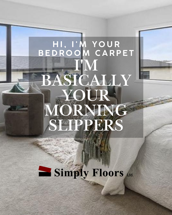 Hi, I'm Your Bedroom Carpet… I'm Basically Your Morning Slippers