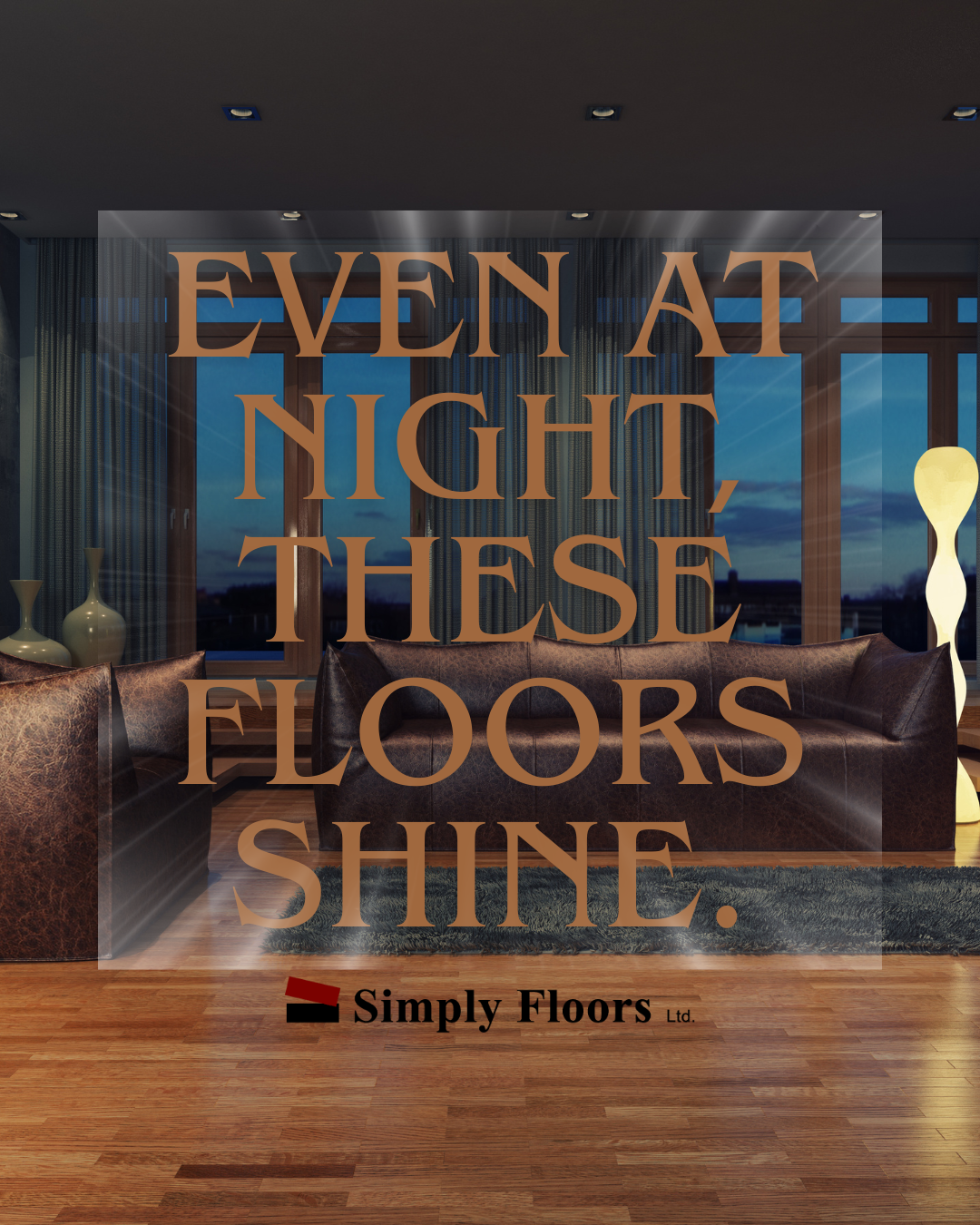 Even at Night, These Floors Shine