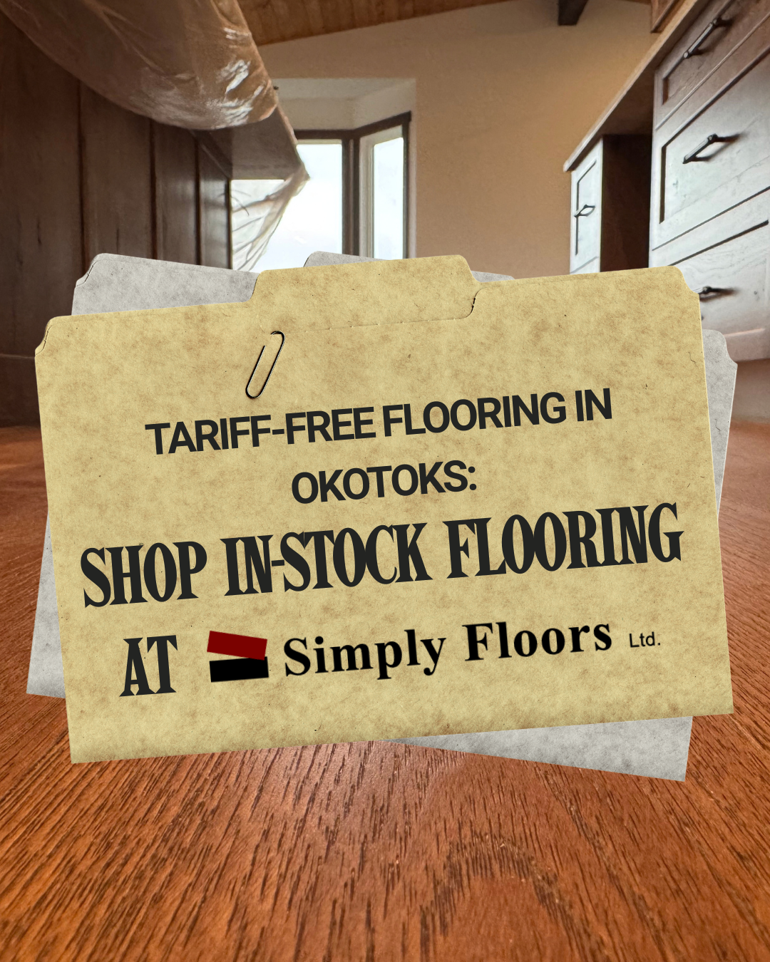 Tariff-Free Flooring in Okotoks: Shop In-Stock Flooring at Simply Floors